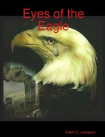 Edwin C. Livingston | Eyes Of The Eagle | Taschenbuch | Englisch (2008)