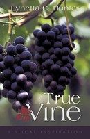Lynetta C. Hunter | True Vine | Taschenbuch | Englisch (2011) | Westbow Press