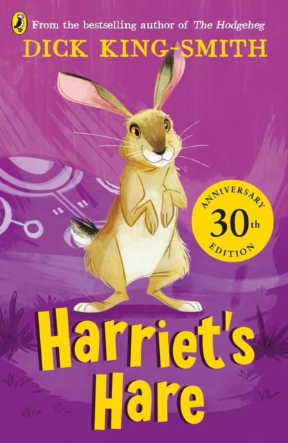 Harriet's Hare 30th Anniversary Edition by Dick King-Smith (Paperback Book)