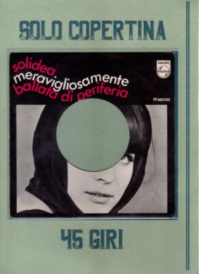 Solidea   Meravigliosamente / Ballata Di Periferia - SOLO COPERTINA - ITALIA