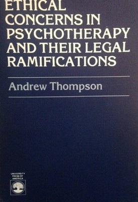 Ethical Concerns in Psychotherapy and Their Legal Implications