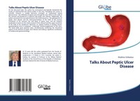 Mukhtor Eshbekov | Talks About Peptic Ulcer Disease | Taschenbuch | Englisch