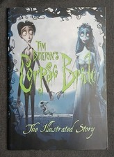 Tim Burton's - CORPSE BRIDE - The Illustrated Story Booklet Newmarket Press Book