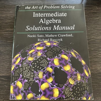 Intermediate Algebra Solutions Manual - Paperback By Naoki Sato