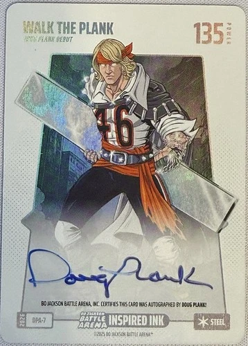 Bo Jackson Battle Arena Walk the Plank Inspired Ink Steel Auto DPA-7 Doug Plank
