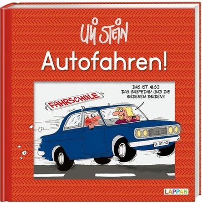 Uli Stein: Freizeit & Beruf: Autofahren! Lustiges Geschenkbuch für Fahrlehrer...