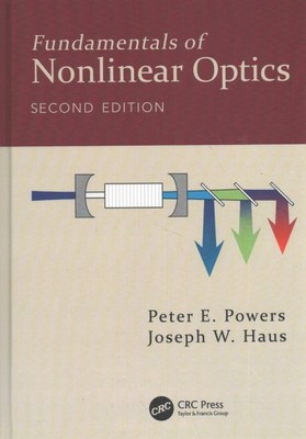 Fundamentals of Nonlinear Optics, Hardcover by Powers, Peter E.; Haus, Joseph...