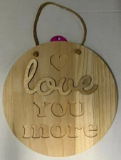 Mondo Llama Hanging love you more Round Wood Sign 11" x 11"