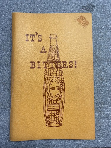 Vintage IT'S A BITTERS Vol. II Bottle Price Guide by Art & Jewel Umberger 1969