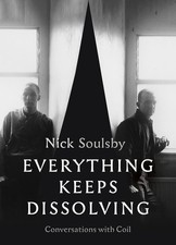 COIL Everything Keeps Dissolving (Hardcover) ...