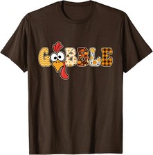 Funny Turkey Gobble Design Funny Turkey Funny T-Shirt
