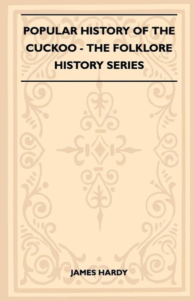James Hardy | Popular History Of The Cuckoo (Folklore History Series) | Buch-image