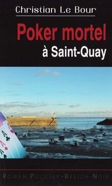 Poker mortel à Saint-Quay von Le Bour Christian | Buch | Zustand sehr gut