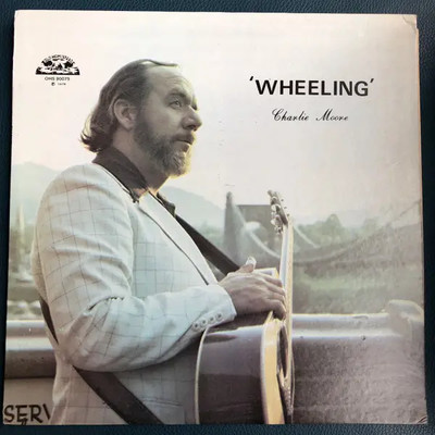 Charlie Moore Wheeling NEAR MINT Old Homestead Records Vinyl LP