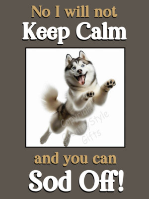 Siberian Husky Malamute Haustier Hund lustiges Geschenk Kühlschrankmagnet Ruhe bewahren
