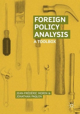 Foreign Policy Analysis | Jean-Frédéric Morin, Jonathan Paquin | englisch