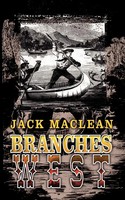 Jack Maclean | Branches West | Taschenbuch | Englisch (2002) | 1st Book Library