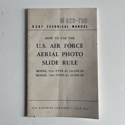 1951 USAF How To Use The U.S. Air Force Aerial Photo Slide Rule