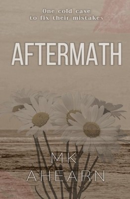 Aftermath by Mk Ahearn