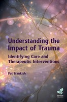 Pat Frankish | Understanding The Impact Of Trauma | Taschenbuch | Englisch