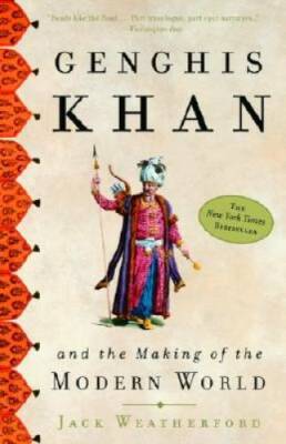 Genghis Khan and the Making of the Modern World - Paperback - GOOD