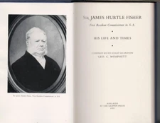 ANTIQUARIAN ,SIR JAMES HURTLE FISHER , HIS LIFE AND TIMES 1955 ltd ed 133/250
