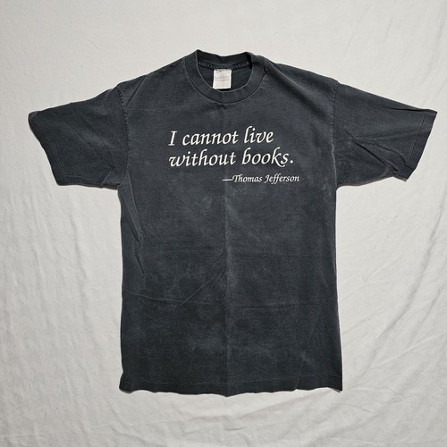 Vintage I Cannot Live Without Books Thomas Jefferson Faded Single Stitch T-Shirt