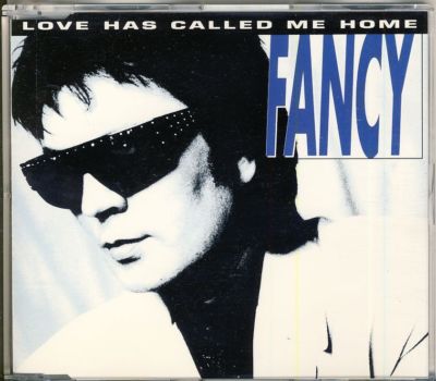 FANCY - love has called me home 4 trk MAXI CD 1993
