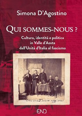Simona D'Agosti Qui sommes-nous? Cultura, identità e politica in Val (Paperback)