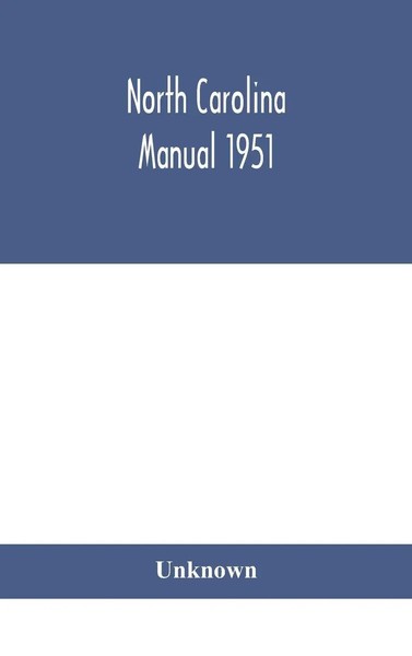 Unknown | North Carolina Manual 1951 | Buch | Englisch (2020) | Gebunden-image