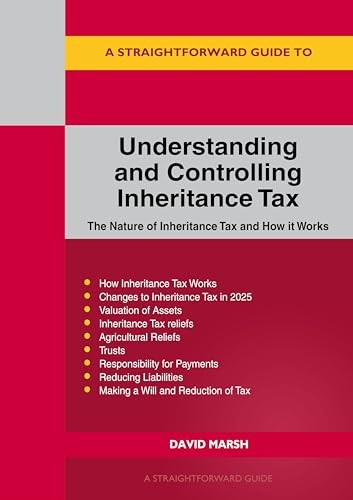 A Straightforward Guide To Understanding And Controlling Inheritance Tax : Revised Edition - 2025 David Marsh - Image 3