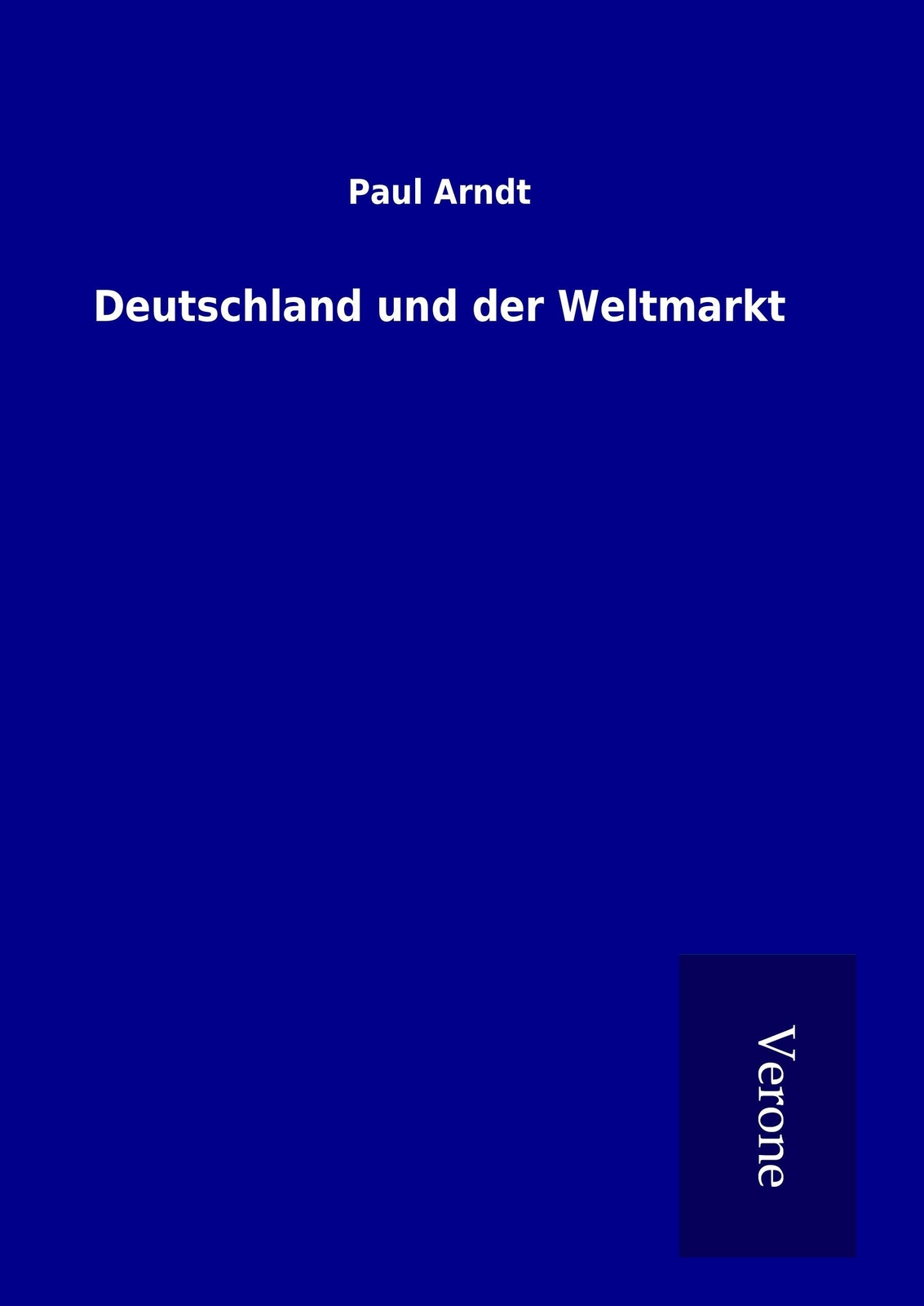 Deutschland Und Der Weltmarkt | Buch | 9789925017164