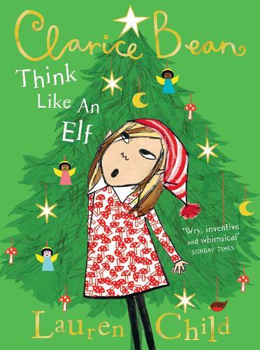 Lauren Child Think Like an Elf (Tascabile) Clarice Bean