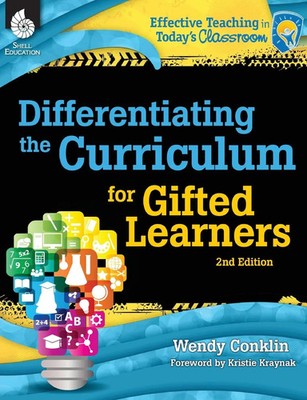 Differentiating the Curriculum for Gifted Learners 2nd Edition Wendy Conklin