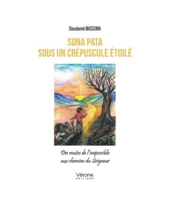 Sona pata sous un crépuscule étoilé - Des routes de l'impossible aux chemins 