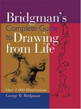 Bridgman's Complete Guide to Drawing From Life: Over 1,000 Illustrations
