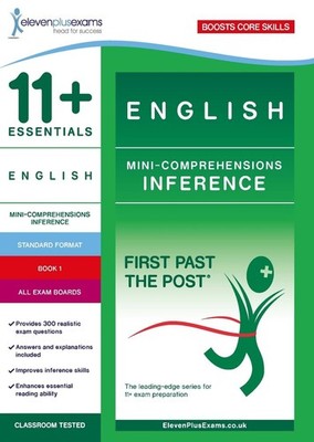 11+ Essentials English Mini Comprehensions: Inference Book 1 by Eleven Plus Exam