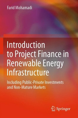 Introduction to Project Finance in Renewable Energy Infrastructure | Mohamadi
