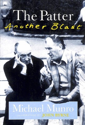 The Patter: Another Blast by Munro, Michael