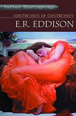 Mistress of Mistresses: No.21 (Fantasy... by Eddison, E. R. Paperback / softback