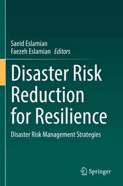 Disaster Risk Reduction For Resilience Saeid Eslamian-image