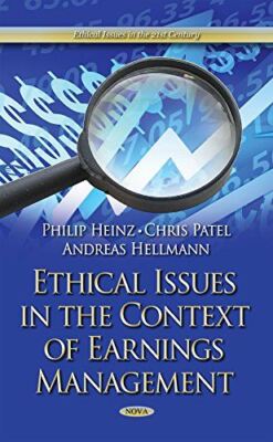 Ethical Issues in the Context of Earnings Management (Ethical