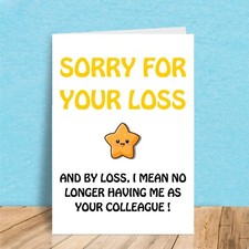 Sorry For Your Loss Card - Colleague Leaving The Work Decor Greeting Cards