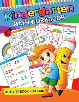 Kindergarten Math Workbook: Easy and Fun Activity Book for Kids and Preschool by