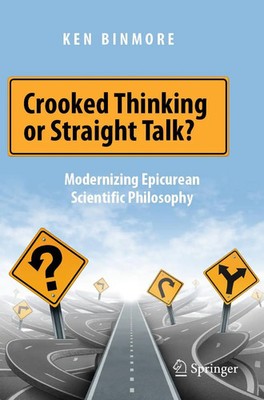 Crooked Thinking or Straight Talk? | Modernizing Epicurean Scientific Philosophy