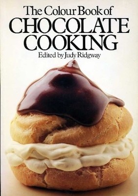 Colour Book of Chocolate Cooking, Ridgway, Judy, Good Book