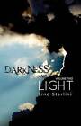Darkness and Light: Volume two by Lino Sterlini (Paperback, 2014)