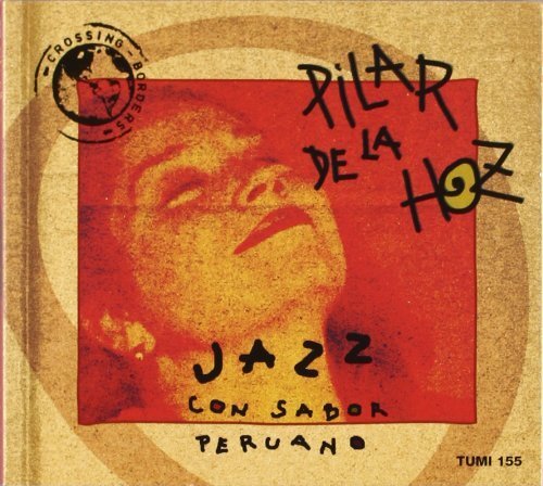 Pilar De La Hoz Jazz Con Sabor Peruano (CD) Album