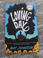 Loving Day : A Novel by Mat Johnson Signed (2016, Trade Paperback)
