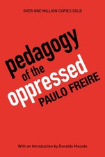 Pedagogy of the Oppressed, 30th Anniversary E...